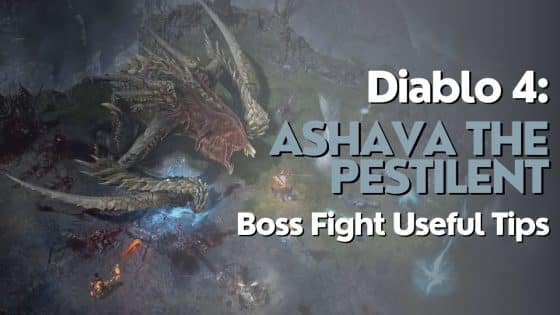 Diablo 4: Ashava the Pestilent Boss Fight Tips and Tricks