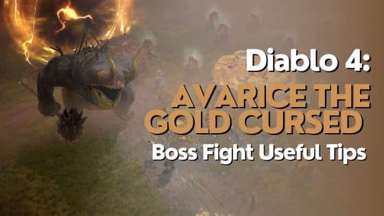 Diablo 4: Avarice the Gold Cursed Boss Fight Tips and Tricks